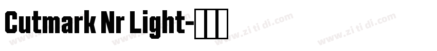 Cutmark Nr Light字体转换